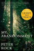 E-Book (epub) My Abandonment von Peter Rock