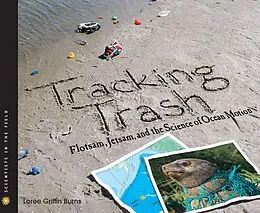 E-Book (epub) Tracking Trash von Loree Griffin Burns