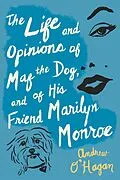 E-Book (epub) The Life and Opinions of Maf The Dog, and of His Friend Marilyn Monroe von Andrew O'Hagan