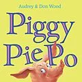 E-Book (epub) Piggy Pie Po von Audrey Wood
