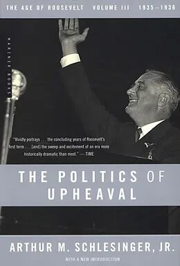 E-Book (epub) The Politics of Upheaval von Arthur M. Schlesinger