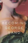 E-Book (epub) Becoming George Sand von Rosalind Brackenbury