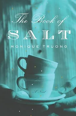 E-Book (epub) The Book of Salt von Monique Truong