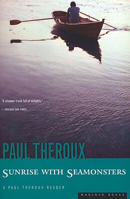 E-Book (epub) Sunrise with Seamonsters von Paul Theroux