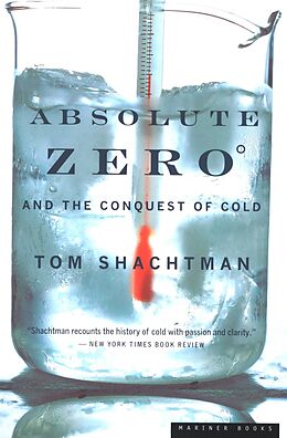 eBook (epub) Absolute Zero and the Conquest of Cold de Tom Shachtman