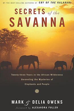 eBook (epub) Secrets of the Savanna de Mark Owens