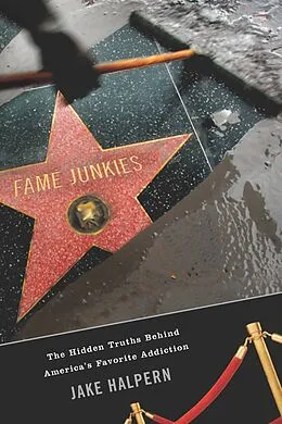 E-Book (epub) Fame Junkies von Jake Halpern