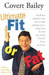 eBook (epub) Ultimate Fit or Fat de Covert Bailey