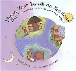 E-Book (epub) Throw Your Tooth on the Roof von Selby B. Beeler