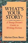 E-Book (epub) What's Your Story? von Marion Dane Bauer