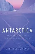 E-Book (epub) Antarctica von Gabrielle Walker