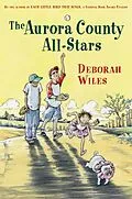 E-Book (epub) Aurora County All-Stars von Deborah Wiles