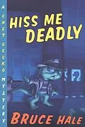 E-Book (epub) Hiss Me Deadly von Bruce Hale