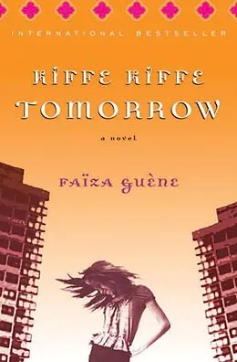 E-Book (epub) Kiffe Kiffe Tomorrow von Faïza Guène