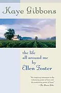 E-Book (epub) The Life All Around Me by Ellen Foster von Kaye Gibbons