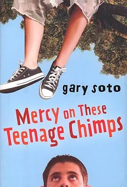 E-Book (epub) Mercy on These Teenage Chimps von Gary Soto