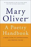 E-Book (epub) A Poetry Handbook von Mary Oliver