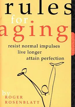E-Book (epub) Rules for Aging von Roger Rosenblatt