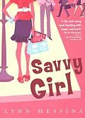 E-Book (epub) Savvy Girl von Lynn Messina