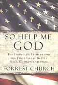 E-Book (epub) So Help Me God von Forrest Church