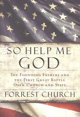 E-Book (epub) So Help Me God von Forrest Church