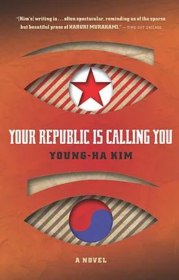 E-Book (epub) Your Republic Is Calling You von Young-Ha Kim