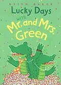 E-Book (epub) Lucky Days with Mr. and Mrs. Green von Keith Baker