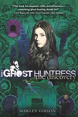 E-Book (epub) Ghost Huntress Book 5: The Discovery von Marley Gibson