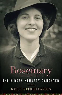 E-Book (epub) Rosemary von Kate Clifford Larson