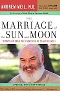 E-Book (epub) The Marriage of the Sun and Moon von Andrew Weil