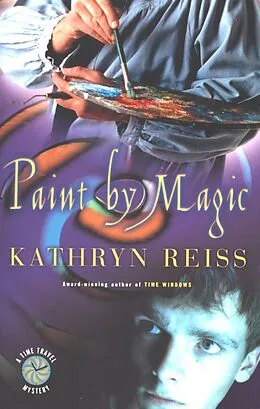 E-Book (epub) Paint by Magic von Kathryn Reiss