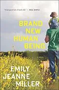 E-Book (epub) Brand New Human Being von Emily Jeanne Miller