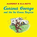 E-Book (epub) Curious George and the Ice Cream Surprise von Margret Rey, H. A. Rey