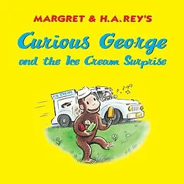 E-Book (epub) Curious George and the Ice Cream Surprise von Margret Rey, H. A. Rey