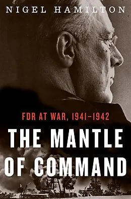 E-Book (epub) Mantle of Command von Nigel Hamilton