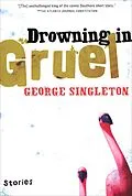 E-Book (epub) Drowning in Gruel von George Singleton