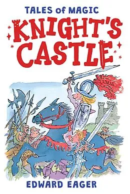 E-Book (epub) Knight's Castle von Edward Eager