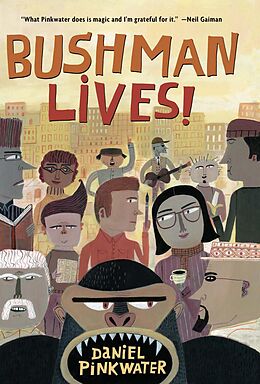 E-Book (epub) Bushman Lives! von Daniel Pinkwater