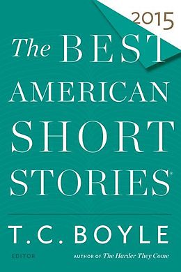 Kartonierter Einband The Best American Short Stories 2015 von Heidi Pitlor