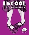 E-Book (pdf) Uncool von Erin Elisabeth Conley