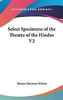Fester Einband Select Specimens of the Theatre of the Hindus V2 von Horace Hayman Wilson