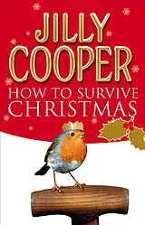 Kartonierter Einband How to Survive Christmas von Jilly Cooper