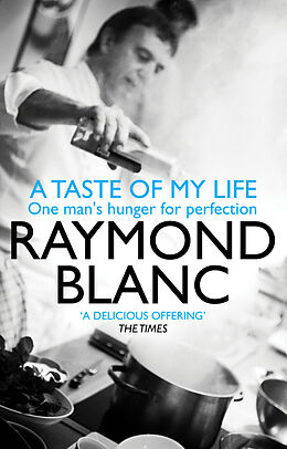 Poche format B A Taste of my Life de Raymond Blanc