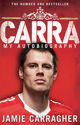 Couverture cartonnée Carra: My Autobiography de Jamie Carragher