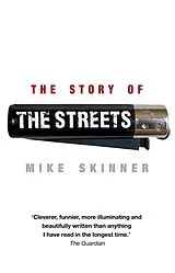 Kartonierter Einband The Story of the Streets von Skinner Mike