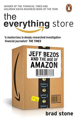 Couverture cartonnée The Everything Store: Jeff Bezos and the Age of Amazon de Brad Stone