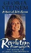 Kartonierter Einband The Revolution From Within von Gloria Steinem