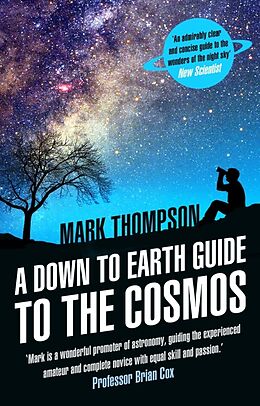 Couverture cartonnée A Down to Earth Guide to the Cosmos de Mark Thompson