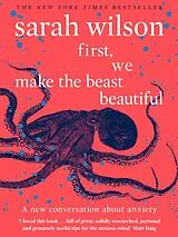 Broschiert First, We Make the Beast Beautiful von Sarah Wilson