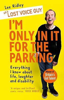 Couverture cartonnée I'm Only In It for the Parking de Lost Voice Guy, Lee Ridley